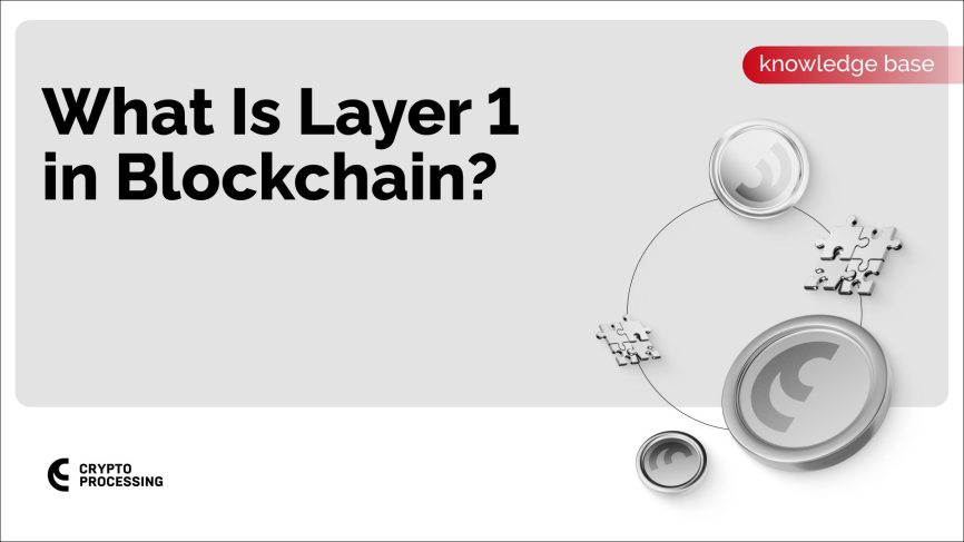 What_Is_Layer_1_1920x1080 Cryptoprocessing | What Is Layer 1 in Blockchain?