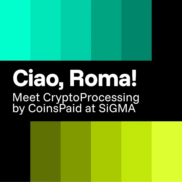 CryptoProcessing by CoinsPaid at SiGMA