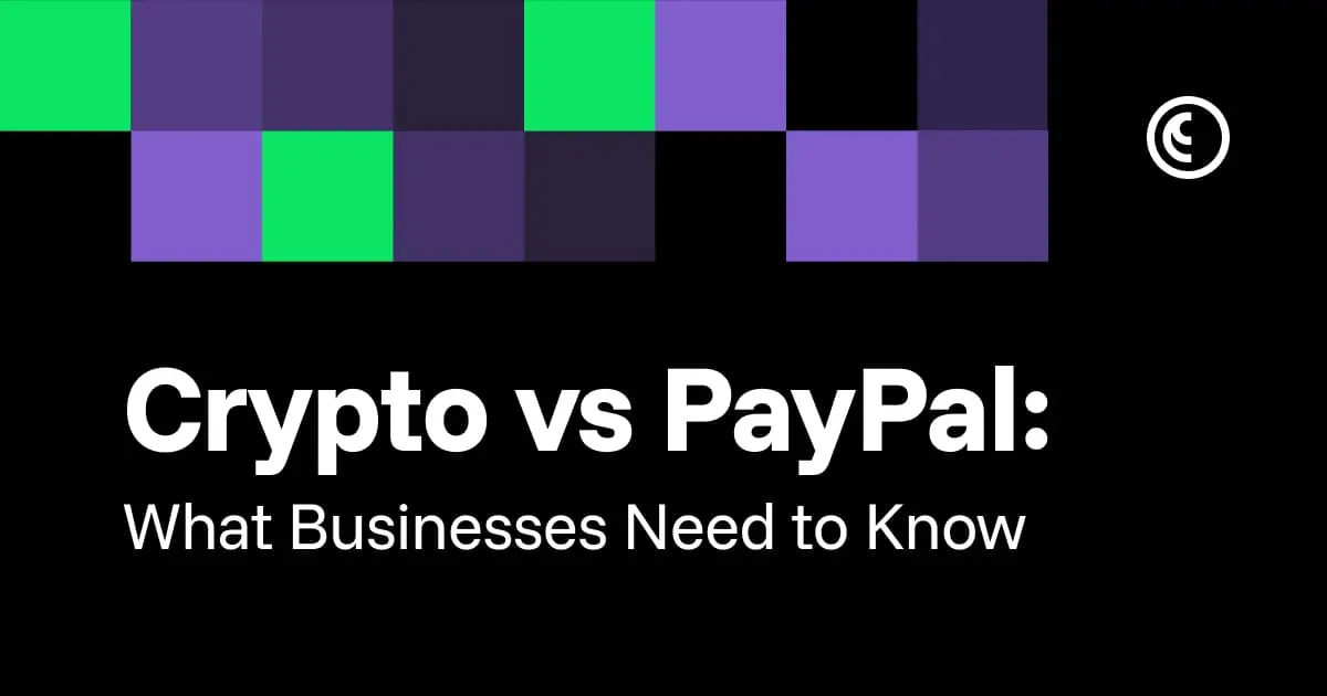 Crypto vs PayPal: which payment solution is better for businesses in 2026?