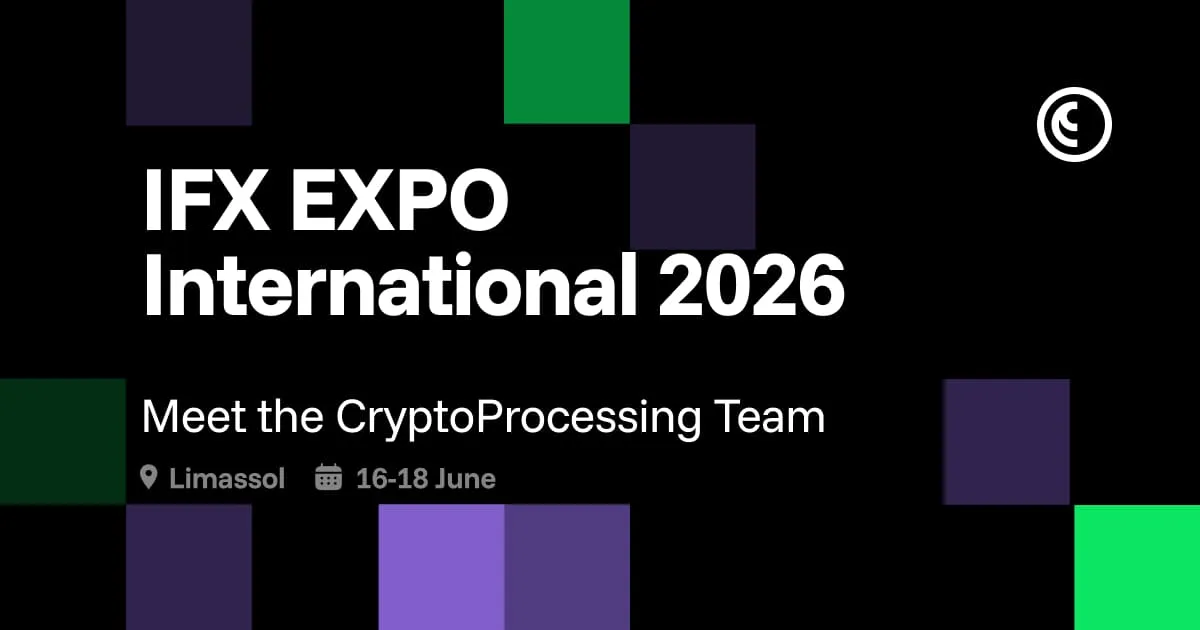 CryptoProcessing to Showcase Stablecoin Payment Solutions at IFX EXPO International 2026