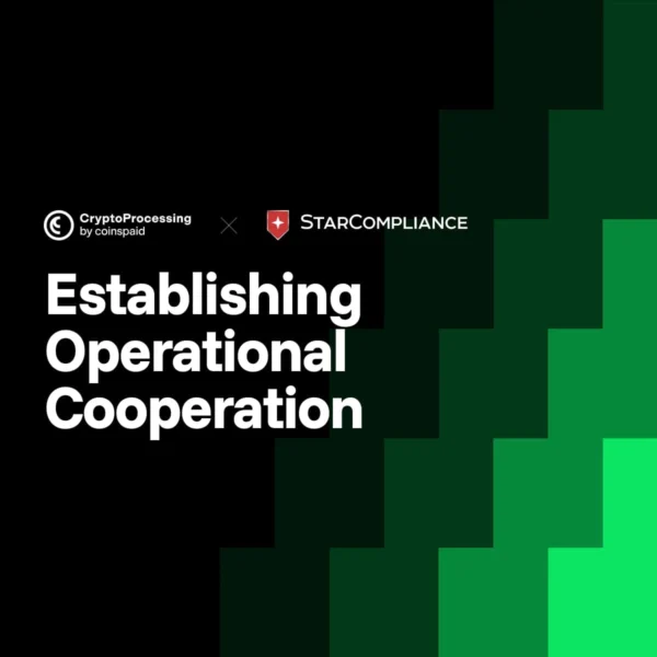 CryptoProcessing Established Operational Cooperation with StarCompliance