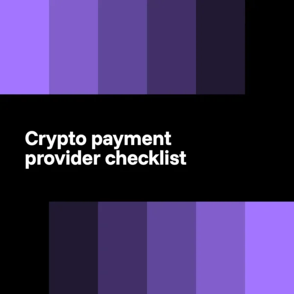 Crypto payment provider checklist